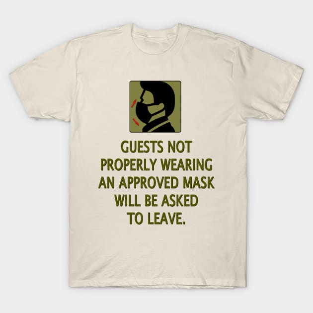 Masks on or GTFO! T-Shirt by CretinsGuild